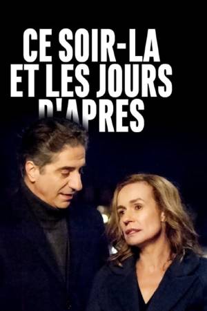 Ce soir-là et les jours d'après