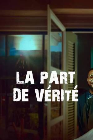 La part de vérité