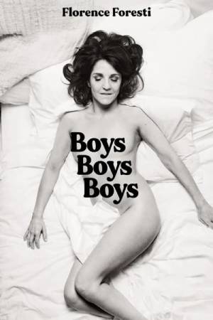 Florence Foresti : Boys Boys Boys