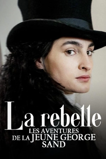 La rebelle : Les aventures de la jeune George Sand - Saison 1