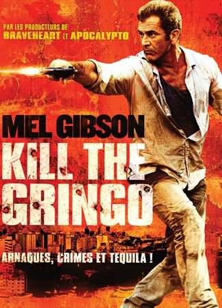 Kill the Gringo