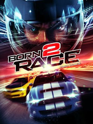 Born To Race: Fast Track