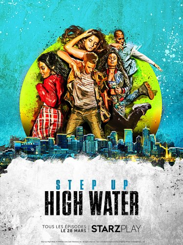 Step Up: High Water - Saison 3