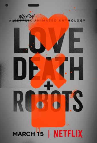 Love, Death + Robots - Saison 1