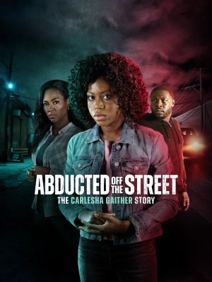 Abducted Off the Street: The Carlesha Gaither Story