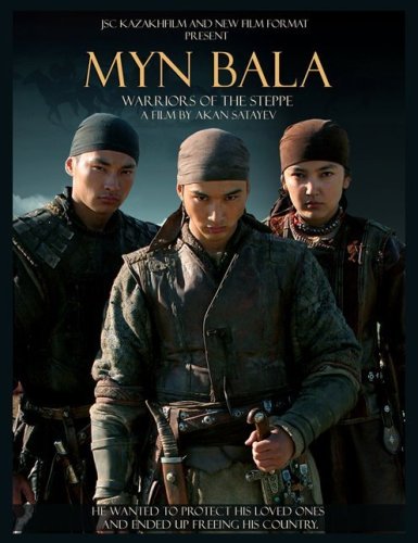 Myn Bala, les Guerriers de la steppe