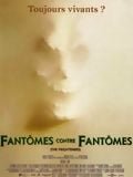 Fantômes contre fantômes