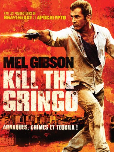 Kill the Gringo