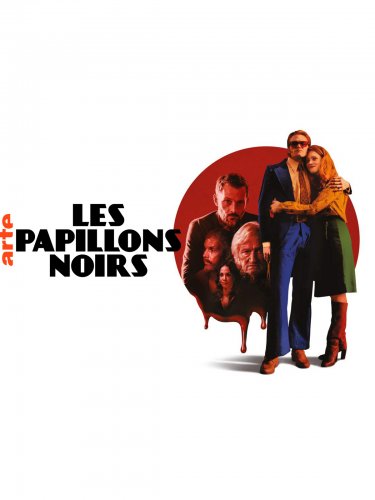 Les Papillons noirs - Saison 1