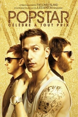 Popstar: Célèbre à tout prix