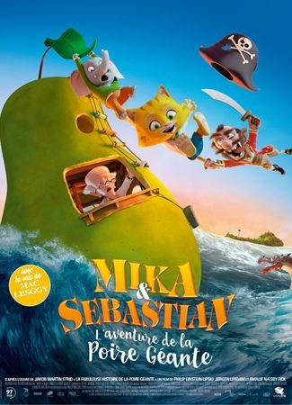 Mika & Sebastian : l’aventure de la Poire Géante