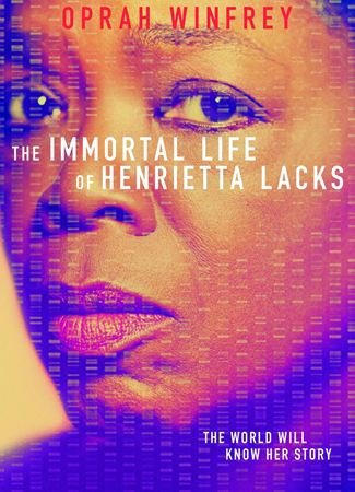 The Immortal Life of Henrietta Lacks