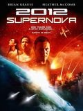 2012 : Supernova