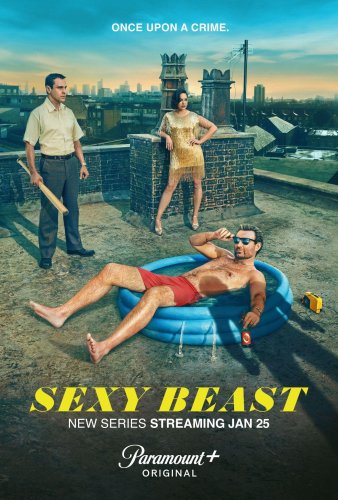 Sexy Beast - Saison 1