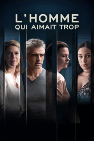 L'homme qui Aimait Trop - Saison 1