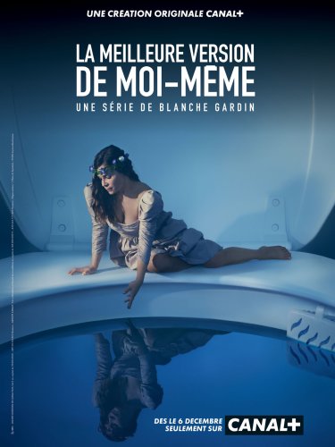 La meilleure version de moi-même - Saison 1