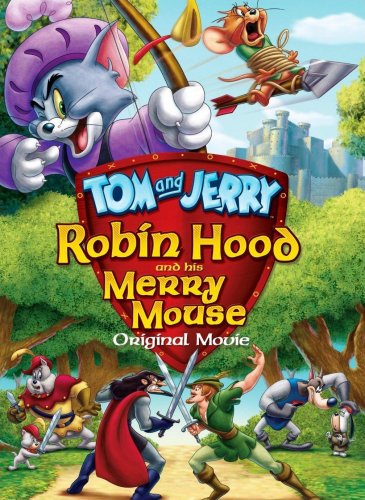 Tom et Jerry - L'histoire de Robin des Bois